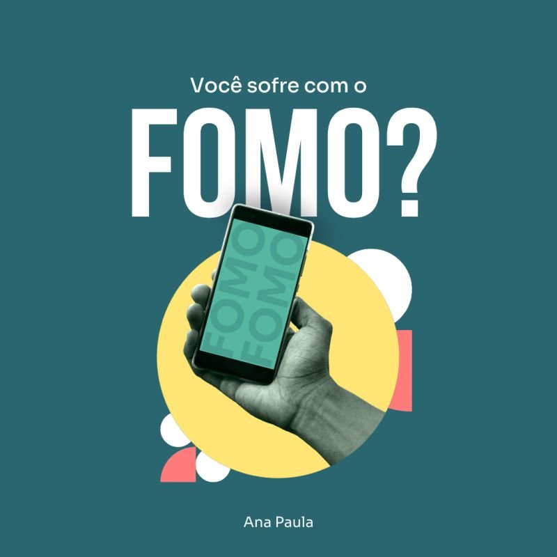 Você sofre com FOMO?